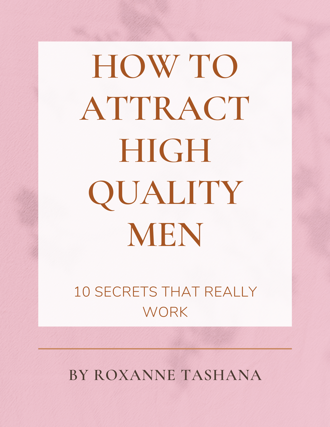 EBOOK: HOW TO ATTRACT HIGH QUALITY MEN